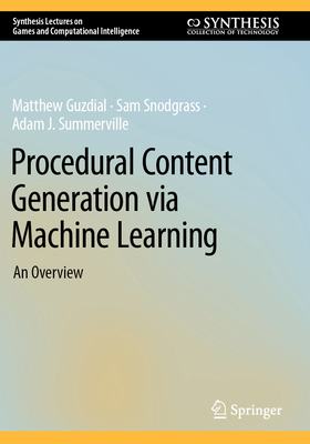 Procedural Content Generation Via Machine Learn... 303116721X Book Cover