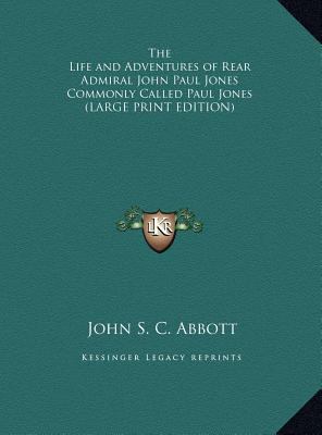 The Life and Adventures of Rear Admiral John Pa... [Large Print] 116985219X Book Cover