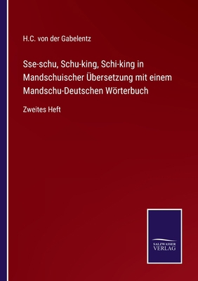 Sse-schu, Schu-king, Schi-king in Mandschuische... [German] 3375000103 Book Cover