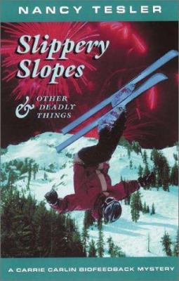 Slippery Slopes & Other Deadly Things 1880284588 Book Cover