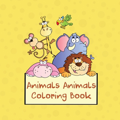 Animals Animals Coloring Book: 100-page Colorin... 198786915X Book Cover