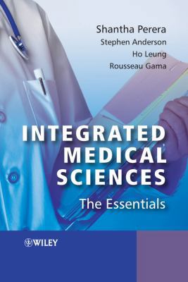 Integrated Medical Sciences: The Essentials 0470016582 Book Cover