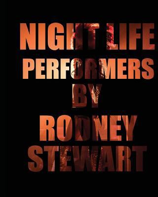 Night Life: Performers 1505507057 Book Cover