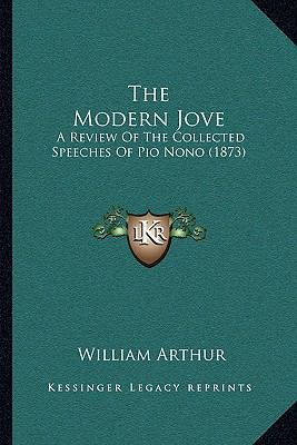 The Modern Jove: A Review Of The Collected Spee... 1104792990 Book Cover