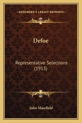 Defoe: Representative Selections (1913) 1163915718 Book Cover