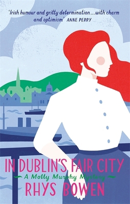 In Dublin's Fair City (Molly Murphy) 1472118464 Book Cover