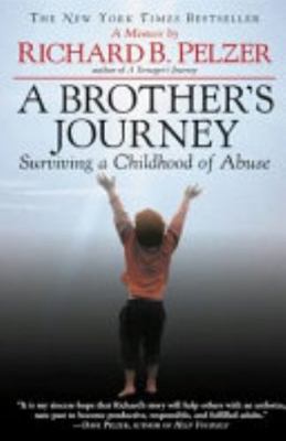 A Brothers Journey Surviving the Childhood of A... 1419342266 Book Cover