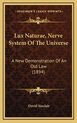 Lux Naturae, Nerve System Of The Universe: A Ne... 1167081056 Book Cover