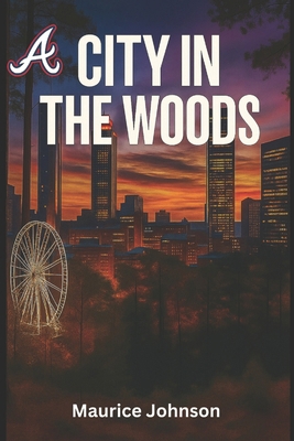 A City in the Woods B0FP7N1KYP Book Cover