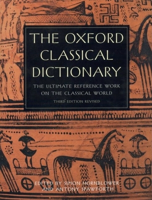 The Oxford Classical Dictionary 0198606419 Book Cover