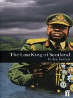 The Last King of Scotland 0571179169 Book Cover