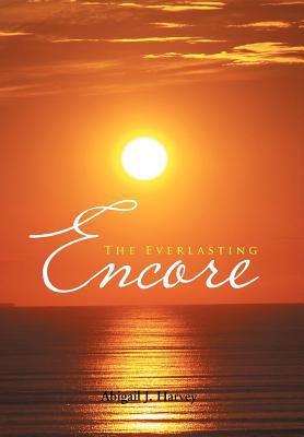 The Everlasting Encore 1479754609 Book Cover