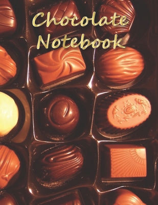 Chocolate NOTEBOOK: Happy Valentine's day Notebooks and Journals 110 pages (8.5"x11")