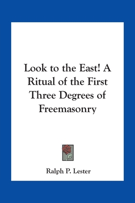 Look to the East! A Ritual of the First Three D... 1417910933 Book Cover