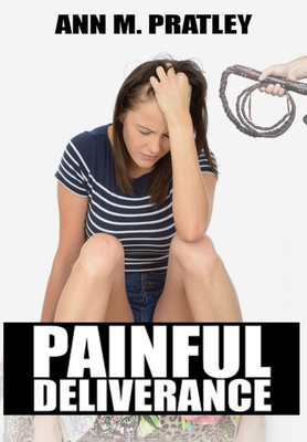Painful Deliverance: The Complete Story (Books ... 1991164688 Book Cover