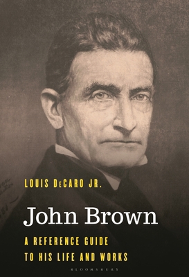 John Brown: A Reference Guide to His Life and W... B0F77G3TN5 Book Cover