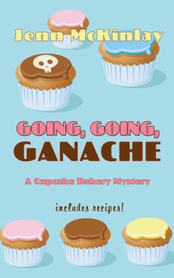 Going, Going, Ganache [Large Print] 1410462382 Book Cover