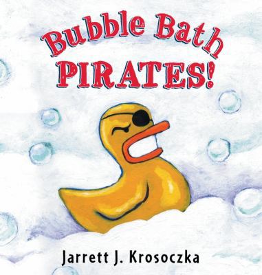 Bubble Bath Pirates! 0670035998 Book Cover