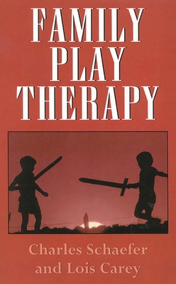 Family Play Therapy 1568211503 Book Cover