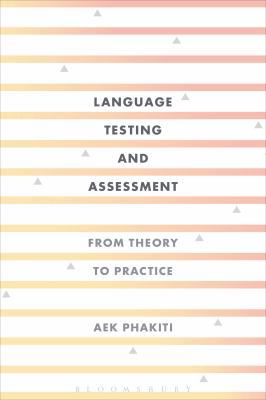 Language Testing and Assessment: From Theory to... 1474290124 Book Cover