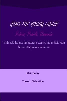 Gems for Young Ladies: Rubies, Pearls, and Diam... 1483942910 Book Cover