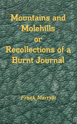 Mountains and Molehills or Recollections of a B... 1300603593 Book Cover