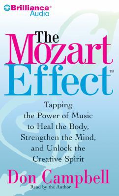 The Mozart Effect: Tapping the Power of Music t... 145582688X Book Cover