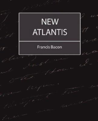 New Atlantis - Bacon 1604241160 Book Cover