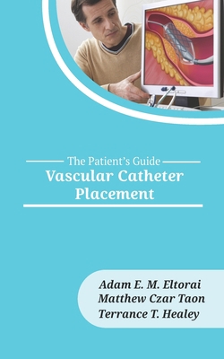 Vascular Catheter Placement 1946665304 Book Cover