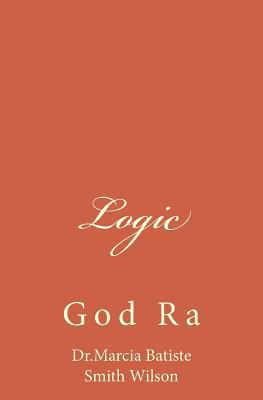 Logic: God Ra 1497469023 Book Cover