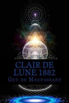 Clair de Lune 1882 [French] 1979992746 Book Cover