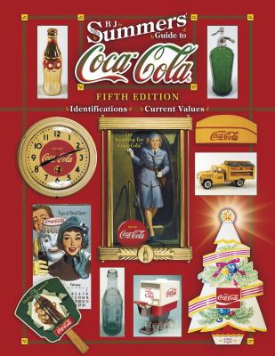 B. J. Summers' Guide to Coca-Cola (B J Summer's... 1574324101 Book Cover