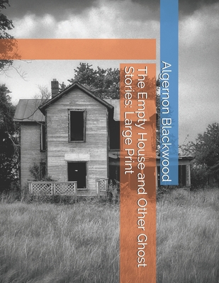 The Empty House and Other Ghost Stories: Large ... 1653087366 Book Cover
