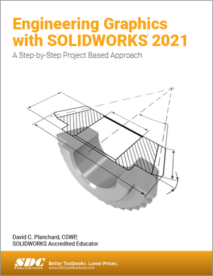 Engineering Graphics with Solidworks 2021: A St... 1630574074 Book Cover