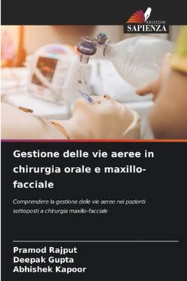 Gestione delle vie aeree in chirurgia orale e m... [Italian] 6208866537 Book Cover