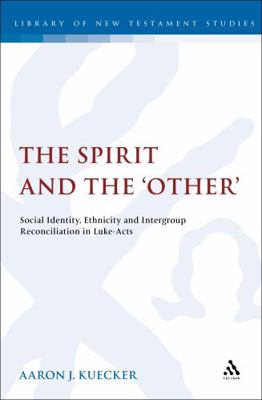 The Spirit and the 'Other': Social Identity, Et... 056723570X Book Cover