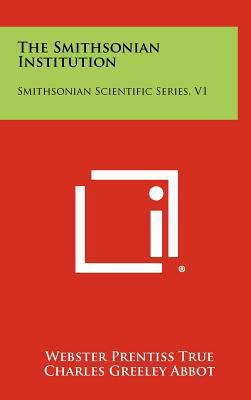 The Smithsonian Institution: Smithsonian Scient... 1258357380 Book Cover