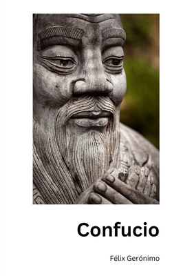 Confucio [Spanish] 9945063235 Book Cover