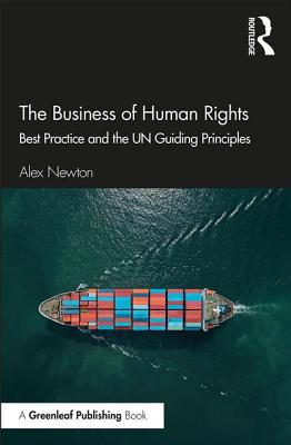The Business of Human Rights: Best Practice and... 1783537159 Book Cover