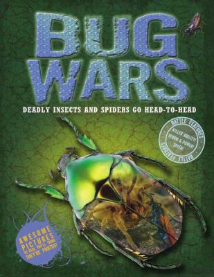 Bug Wars: Deadly Insects and Spiders Go Head to... 1783251468 Book Cover