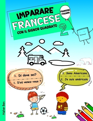 Imparare Francese Con Il Signor Quadrato 2: Fra... [Italian] B0D1YCL2JB Book Cover