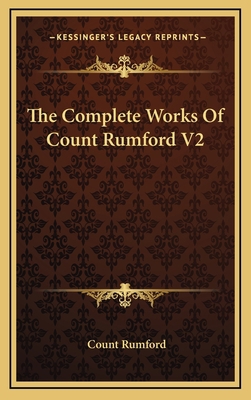 The Complete Works of Count Rumford V2 1163873667 Book Cover