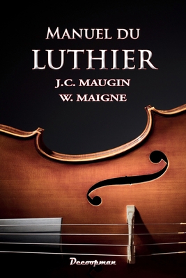 Manuel du Luthier [French] 2369650737 Book Cover