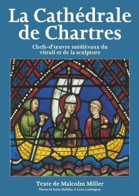 Chartres Cathedral Stained Glass - French 0853726760 Book Cover