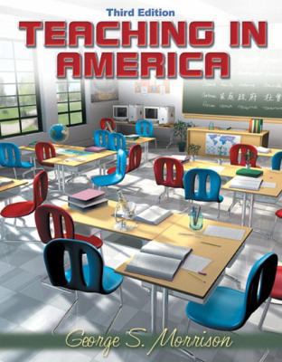 Teaching in America (3rd Edition) 0205344704 Book Cover