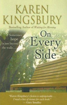 On Every Side: Sometimes Hope Is Just Beyond th... [Large Print] 1594151776 Book Cover