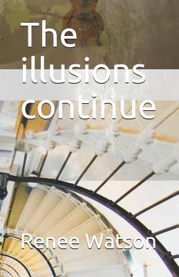 The Illusions Continue 1717804764 Book Cover