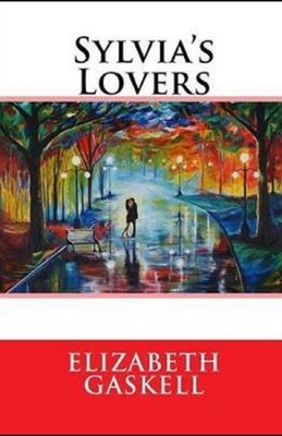 Sylvia's Lovers Illustrated B083Y5M9S9 Book Cover