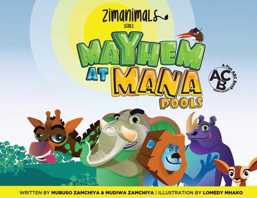 ZimAnimals: Mayhem at Mana Pools 1734208147 Book Cover