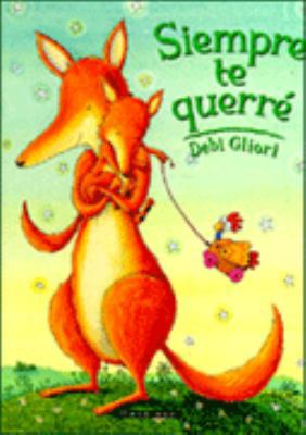 Siempre te querre (Spanish Edition) [Spanish] 8448016327 Book Cover